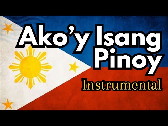 Akoy isang Pinoy - Instrumental class=