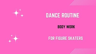 Creativity and body work in figure skating.