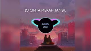 DJ CINTAKU HANYA KAMU AH - DJ CINTA MERAH JAMBU