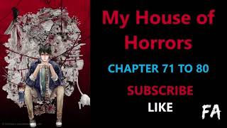 My House of Horrors Chapter 71 to 80