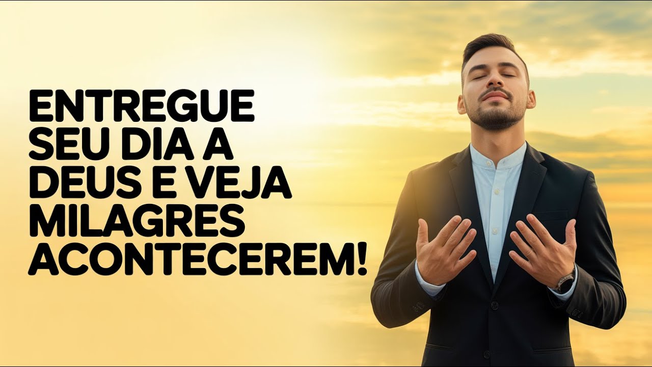 Ore o Salmo 91 Neste 13 de Fevereiro e Entregue Seu Dia a Deus