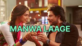 Hindi Bollywood song MANWA LAAGE.