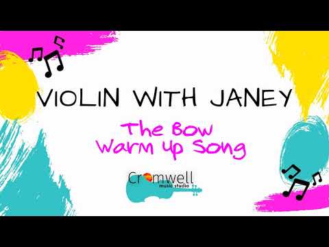 The Bow Warm Up Song
