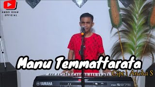 MANU TEMMATTARATA ( CIPT ANCHA S ) COVER #ANDRIKHAN | COVERTERBARU