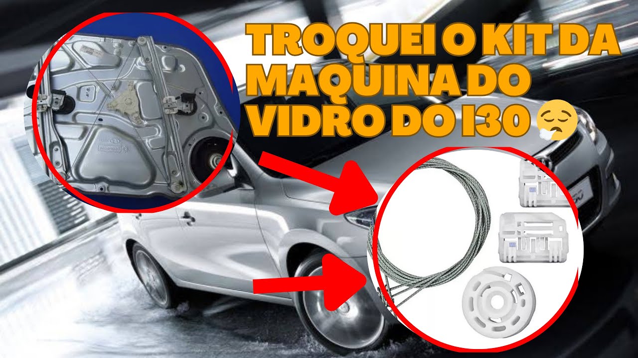 Troquei o kit da máquina de vidro do i30