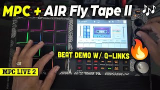 AIR Fly Tape II on the MPC | Beat Showcase w/ Q-Links🔥
