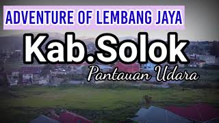 Adventure to Lembang Jaya Kab.Solok.(Solok Nan Indah)
