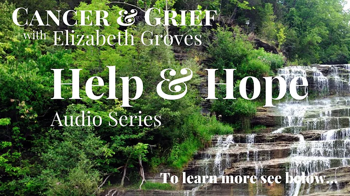 Cancer & Grief with with Elizabeth Groves