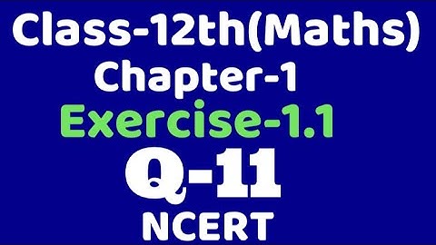 Class 12th Maths Exercise 1.1 Q11 Relations and functions, NCERT, VKS Maths XII, CBSE,  Chapter 1,