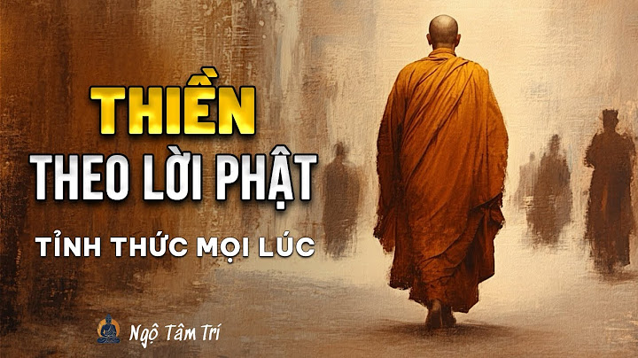 THIỀN KHÔNG PHẢI NGỒI YÊN - Vậy Là Gì? | Ngộ Tâm Trí