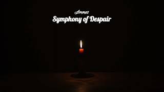 Ammeo - Symphony of Despair