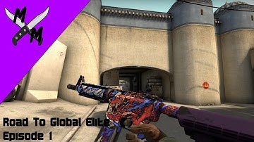 CSGO | Road To Global Elite | Episode 1