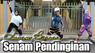 SENAM PENDINGINAN _ INSAN BIASA