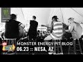 2015 Monster Energy Pit Blog: Mesa
