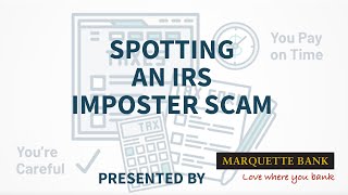 Marquette Bank Explains How To Spot An Irs Imposter Scam