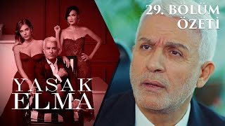 Yasak Elma 29. Bölüm Özeti