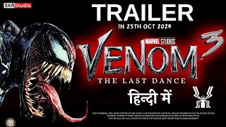 Hindi dubbed  Trailer 2024 || VENOM 3 || THE LAST DANCE – FIRST TRAILER  ||studiomagicvids