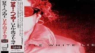 Sammy Hagar - Little White Lie (Remastered) HQ