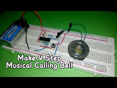 How To Make 4 Steps Musical Calling Bell On Breadboard