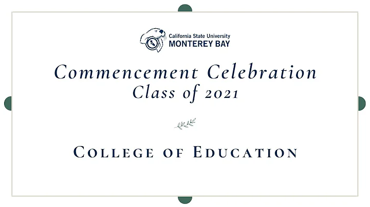College of Education | Commencement Celebration - Class of 2021