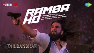 Ramba Ho | Dhurandhar | Ranveer Singh, Shashwat Sachdev, Madhubanti Bagchi