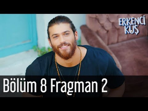 Erkenci Kuş 8. Bölüm 2. Fragman