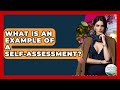 What Is An Example Of A Self-assessment? - The Personal Growth Path