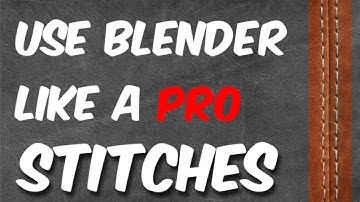 Blender stitches - Simple Tutorial to follow!