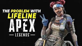 The Problem With LIFELINE In Apex Legends...