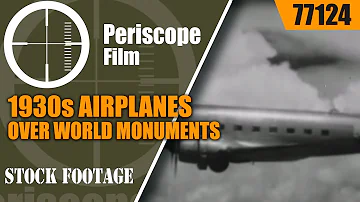 1930s AIRPLANES OVER WORLD MONUMENTS & CITIES FILM    "WINGS OVER WORLD WONDERS" (SILENT) 77124