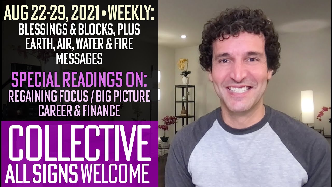 π ALL SIGNS COLLECTIVE β’ Aug 22-29, 2021 β’ PLUS: Regaining Your Focus ...