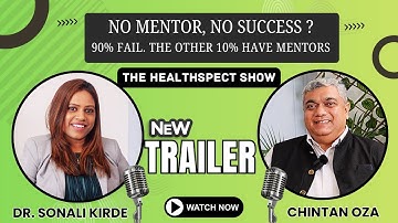 Episode #6 Teaser | Why Do Most Startups Fail Without a Mentor? The HealthSpect Show ft. Chintan Oza