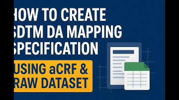 How to Create SDTM DA Mapping Specification | Step-by-Step Using aCRF & Raw Dataset