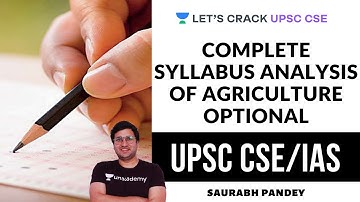 Complete Syllabus Analysis of Agriculture Optional | Crack UPSC CSE/IAS | Saurabh Pandey