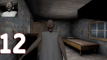 Granny - Gameplay Walkthrough Part 12 (iOS, Android)