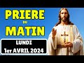 Prire du matin lundi 1er avril 2024 merci seigneur pour ce jour nouveau rhythmes de foi