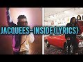 jacquees- Inside (lyrics)