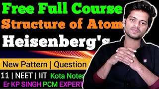 Heisenberg's Uncertainty Principle Structure of Atom Chemistry Class 11 Ncert Notes IIT Jee Neet