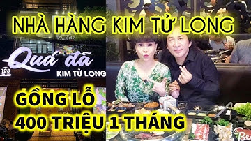 Kim Tử Long Mở Nhà Hàng phải Gồng Lỗ 400 Triệu Mỗi Tháng, phải nhờ nghệ sĩ đến PR - Tin tức 368
