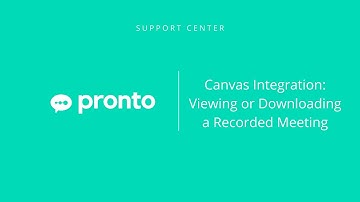 Canvas Integration: Viewing or Downloading a Recorded Meeting