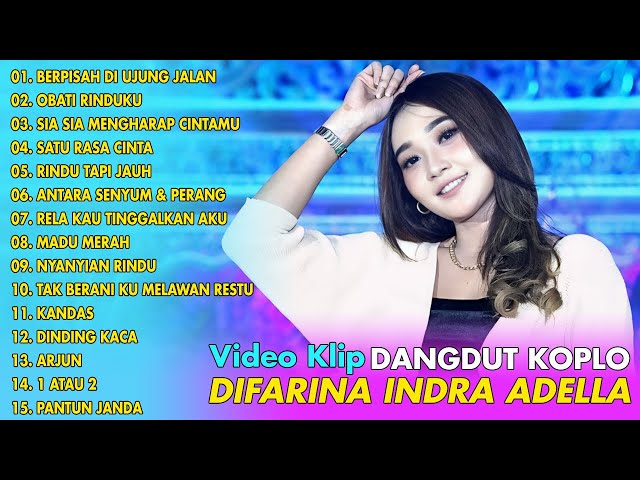 DIFARINA INDRA BERPISAH DIUJUNG JALAN FULL ALBUM TERBARU 2024 class=