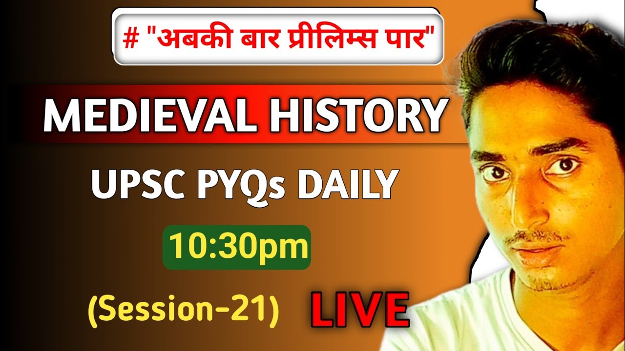 Upsc , Medieval History PYQs Daily LIVE - YouTube