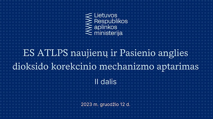 ES ATLPS naujienų ir PADKM aptarimas - 2 dalis