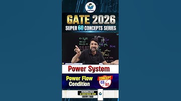 3/60 | Power Flow Condition | Power System | GATE 2026 | Sandeep Sir | Gcentrick