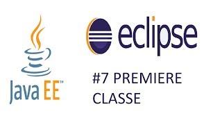 #7 JAVA - PREMIERE CLASSE