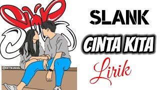 Cinta Kita - Slank Lirik