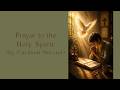 Prayer to the Holy Spirit by Cardinal Mercier (text incl for you to pray along) Great to Memorize!