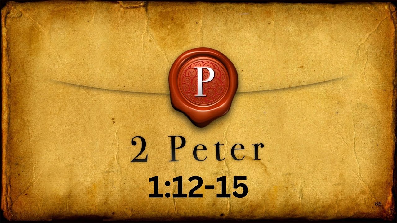 2 Peter 1 12 15 YouTube 2 Peter 1 12 15 YouTube
