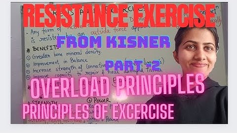 overload principles || resistance exercise || therapeutic exercise kisner