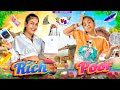 Rich vs Poor || We 3 || ADITI SHARMA